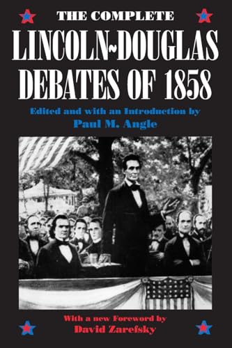 The Complete Lincoln-Douglas Debates of 1858 von University of Chicago Press